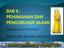 Kemahiran hidup bersepadu pilihan 2 (ekonomi rumah tangga) satu jam tiga puluh minit. Bab 6 Pemakanan Pengurusan Sajian Tingkatan 2 Kemahiran Hidup Ert