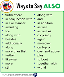 Ways To Say Also Synonym Words With Also English Grammar Here English Vocabulary Words Learn English Words English Writing Skills