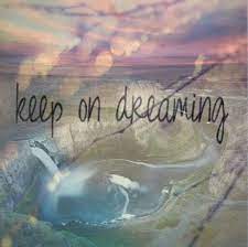 Dream Big And Never Give Up The Sky Is The Limit Stop Wondering And Start Doing Dreams Don T Have To An Expira Chase Your Dreams Dreaming Of You Dream Big