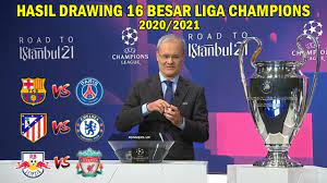 Hasil Drawing 16 Besar Liga Champion 2020 2021 Barcelona Vs Psg Uefa Champions League 2020 21 Youtube
