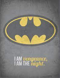 Superman is considered a god. I Am Vengeance I Am The Night Batman Quotes Im Batman Batman Universe