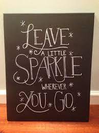 Inspirational Quote Canvas Leave A Little Sparkle Wall Art On Etsy 22 00 Canvas Wall Art Quotes Diy Wall Art Quotes Art Quotes Inspirational