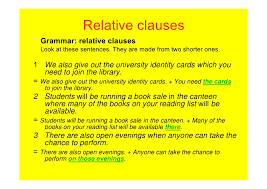 Without them, the information in your sentence is not complete and can which button? Relative Clauses Exercises