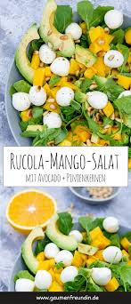 Rucola Mango Salat Mit Pinienkernen Avocado Und Orangendressing Rezept Mango Salat Salat Mit Orangendressing