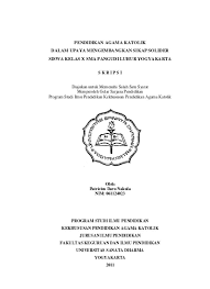 Maybe you would like to learn more about one of these? Pendidikan Agama Katolik Dalam Upaya Mengembangkan Sikap Solider Siswa Kelas X Sma Pangudi Luhur Yogyakarta Usd Repository