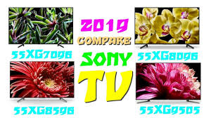 Sony Kd 55xg7096 Vs 55xg8096 Vs 55xg9505 Vs 55xg8596 Tv Comparison 2019