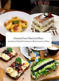 Essen In Prag Insider Food Tipps Fruhstucksspots Restaurants Prag Essen Lebensmittel Essen Restaurant Essen