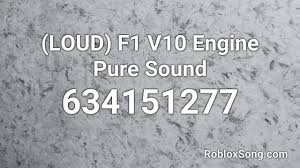 All you have to do is click on the search bar and type in the music. Loud F1 V10 Engine Pure Sound Roblox Id Roblox Music Code Youtube