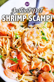 Instant Pot Shrimp Scampi Done In 25 Min Pip And Ebby Recipe Instant Pot Dinner Recipes Scampi Recipe Shrimp Scampi Recipe
