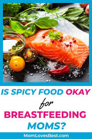 3 Foods To Avoid While Breastfeeding 5 Foods That Are Actually Safe Spicy Recipes Breastfeeding Baby Eating