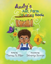 Use an eyedropper or similar device to add approximately 2 tablespoons of water to the ant farm through the farm's entry hole. Andy S Ant Farm Coloring Book By Theresa N Miller Blurb Books Uk
