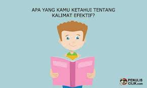 Apa Yang Kamu Ketahui Tentang Kalimat Efektif Penulis Cilik Sekolah Menengah Tulisan Materi Bahasa