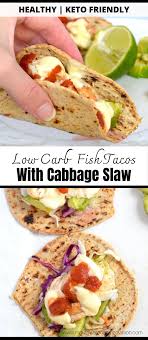 Like all the other recipes, it's very low in carbohydrate, and it contains a wealth of strong flavors like salsa, cumin, garlic, and mexican seasonings. Low Carb Fish Tacos With Cabbage Slaw Mouthwatering Motivation