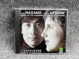 Dawn Upshaw, Joseph Canteloube, Kent Nagano, Orchestre de l'Opéra de Lyon