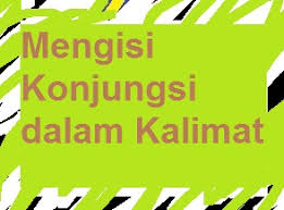 … yang proporsional terhadap virus flu burung sangat penting untuk … kerugian yang lebih besar. Contoh Soal Mengisi Konjungsi Dalam Kalimat Pelajaran Bahasa Indonesia Di Jari Kamu