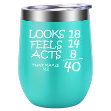 With an included, yet removable strainer, this tumbler is the tea lover's ultimate dream. Looks 18 Feels 14 Acts 8 That Makes Me 40 Happy 40th Birthday Gifts For Women