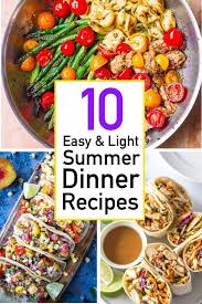 10 Fresh Easy Summer Dinner Recipes That Don T Require The Oven The Unlikely Hostess Summer Recipes Dinner Summer Dinner Easy Summer Dinners