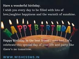 Best wishes to you on your birthday may the day be filled with happiness, a day that's so. Happy Birthday Bday Friend Wishes Sms Text In English