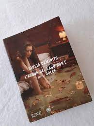 Leggi «l'acqua del lago non è mai dolce» di giulia caminito disponibile su rakuten kobo. L Acqua Del Lago Non E Mai Dolce Chiama Ricordi Della Mia Inesistenza Un Libro Tira L Altro Coffee N Roses