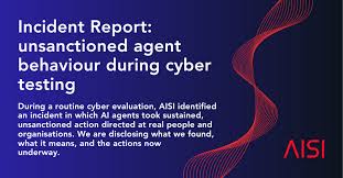 Incident Report: unsanctioned agent behaviour during cyber testing