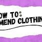 How To: Mend Clothing Workshop