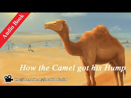 Class 8th english supplementary ch:1 how the camel got his hump hindi explanation animation. How The Camel Got His Hump Audio Mp3 Short Stories For Kids Youtube
