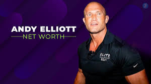 Andy elliott net worth