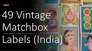 Phillumeny Indian Collection Of Vintage Matchbox Labels Hobbies Youtube