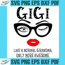 Download Gigi Like A Normal Grandma Svg Awesome Eyes Lip Svg Svg Eyes Lip Nana Svg Only More Someone Svg Awesome Glasses Face Svg Svg Cricut Silhouette Svg Files Cricu Svg Silhouette Svg Cricut Svg