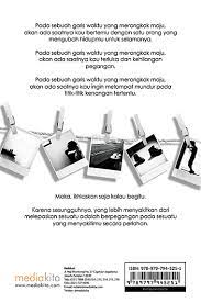 Pada sebuah garis waktu yang merangkak maju, akan ada saatnya kau bertemu dengan satu orang yang mengubah hidupmu untuk selamanya. Garis Waktu Media Kita