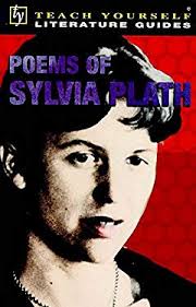 Poems of Sylvia Plath used book by Pat Levy, Tony. Buzan: 9780340753217