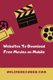 Movie downloader can get video files onto your windows pc or mobile device — here's how to get it tom's guide is supported by its audience. Top 8 Websites To Download Free Movies On Mobile Devices In 2021 Onlinedecoded