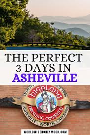 Want to balance out your weekend with a bit. 3 Days In Asheville The Ultimate Weekend In Asheville Itinerary World Wide Honeymoon