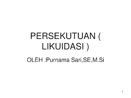Maybe you would like to learn more about one of these? Ppt Persekutuan Likuidasi Powerpoint Presentation Free Download Id 6621984