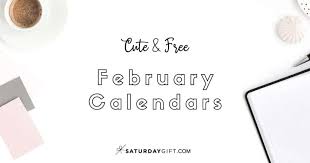 A calendar is a system of organizing days for social, religious, commercial, or administrative purposes. Cute Free Printable February 2021 Calendar Saturdaygift