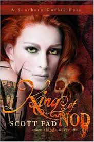 King of Nod: Some Things Never Die: Scott Fad: 9780981760902: Amazon.com:  Books