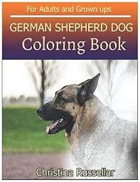 German shepherd dog coloring pages for adults. German Shepherd Dog Coloring Book For Adults And Grown Ups German Shepherd Dog Sketch Coloring Book Creativity And Mindfulness 80 Pictures 9781720252900 Russellar Christina Books Amazon Com