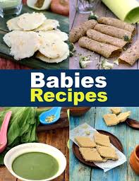 Whether you're cooking for a crowd or serving yourself, these food network recipes are the most popular around. Indian Baby Food Recipes 6 To 18 Months Infant And Toddler Recipes
