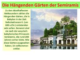 Der erste große botanische garten der menschheitsgeschichte entstand mitten in der wüste des heutigen irak, in der sagenumwobenen stadt babylon. Die Hangenden Garten Der Semiramis Zu Babylon Schon Die 7 Weltwunder Der Antike Ppt Herunterladen Garten Anlegen