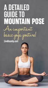 Tadasana Mountain Pose Step By Step Instructions With Benefits In 2020 Yoga Poses Advanced Yoga For Beginners How To Do Yoga