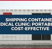Shipping Container Medical Clinic: Portable & Cost-Effective