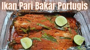 Soal rasa pun nggak bisa diragukan. Resepi Ikan Pari Bakar Portugis Yang Sedapnya Luarbiasa Menu Ramadhan Youtube