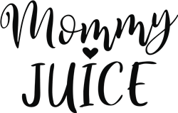 Download Mommy Juice Svg Files Svgdesigns Com