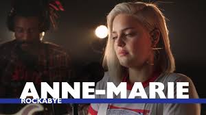 Anne Marie Rockabye Capital Session Anne Anne Maria Music Station