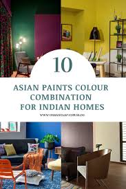10 Asian Paints Colour Combination For Indian Homes Our Favourites Asian Paints Colours Color Combinations Paint Asian Paints