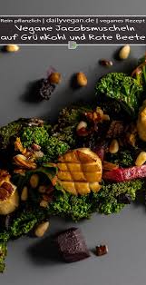 Vegane Jakobsmuscheln Auf Grunkohl Und Rote Beete Dailyvegan Rezept In 2020 Rote Beete Vegane Vorspeisen Grunkohl