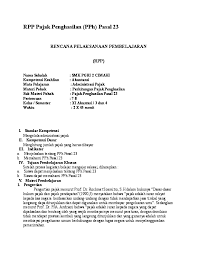 Soal kewirausahaan kelas 12 semester 1 dan semester 2 sma kurikulum 2013 beserta kunci jawaban nya lengkap dan terbaru soal pilihan ganda dan esay. Doc Rpp Pajak Pph Psl 23 Surantini Tini Academia Edu