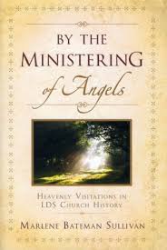This is an important book. By The Ministering Of Angels Lds Visitations In Lds Church History Horizon Publishers Bookstore