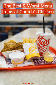 Church S Chicken Menu The Best And Worst Foods Eat This Not That In 2020 Chicken Menu Menu Easy Slow Cooker Recipes