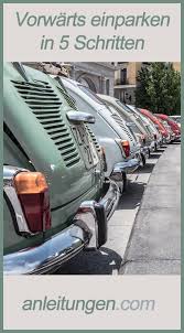 Vorwarts Einparken Du Hast Probleme Beim Vorwarts Einparken Dann Solltest Du Unbedingt Diese Anleitung Lesen Einparken Fahren Lernen Anleitungen